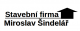 Stavební firma <br> Miroslav Šindelář