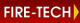 FIRE - TECH