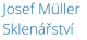 Josef Müller<br>sklenářské práce