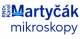 RNDr. Karel Martyčák - <strong>MIKROSKOPY</strong>