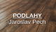 PODLAHY<br>Jaroslav Pech