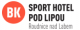 Sport hotel BK Pod Lipou