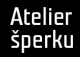 <strong>ATELIER ŠPERKU</strong>